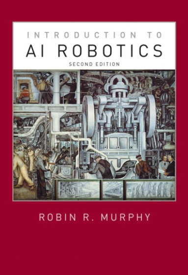Introduction to AI Robotics 2nd Edition