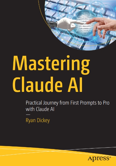 Mastering Claude AI: Practical Journey from First Prompts to Pro with Claude AI